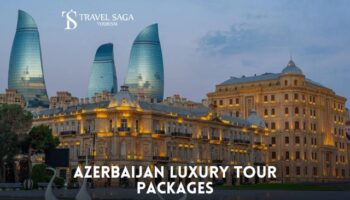 Azerbaijan Luxury Tour Packages