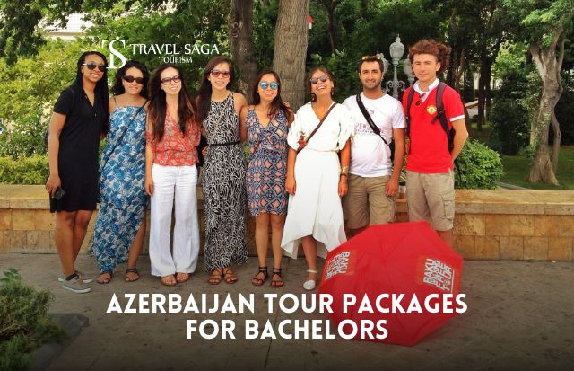 Azerbaijan Tour Packages for Bachelors