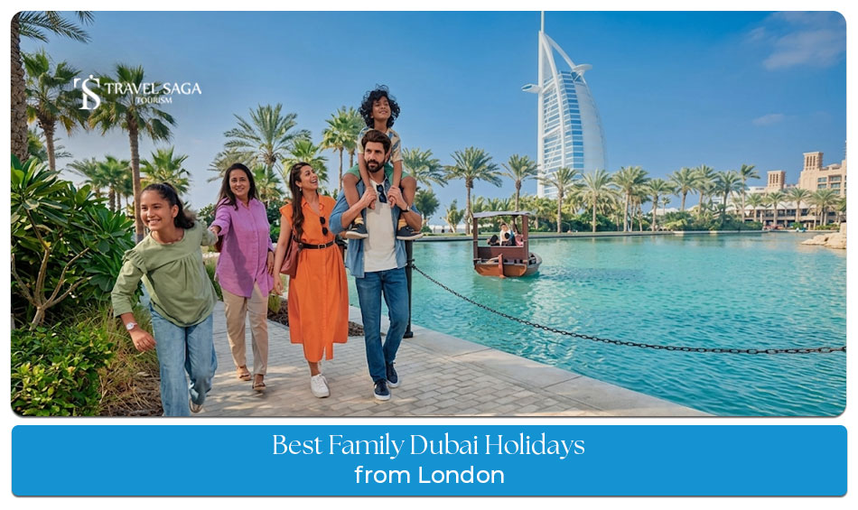 Family Dubai holidays from London with top attractions and fun activities