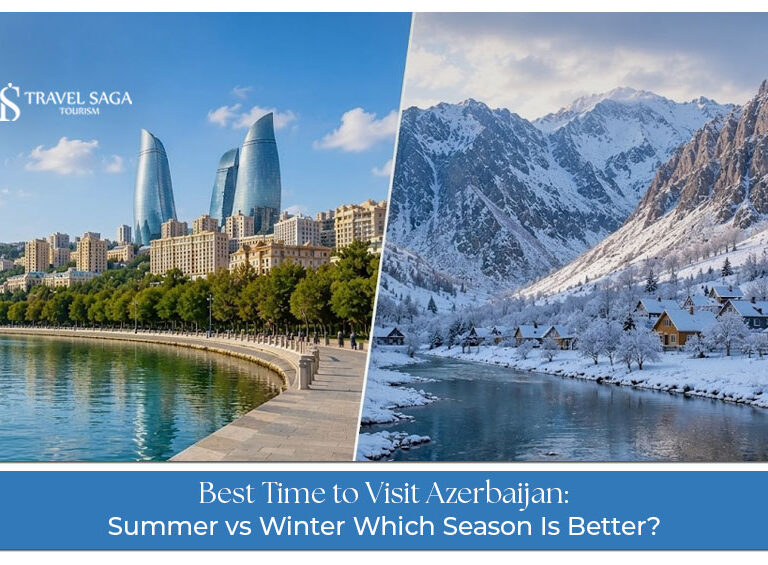 Best Time to Visit Azerbaijan for pleasant weather and sightseeing