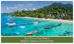 Best time to visit Phuket for beaches, island tours, and sunny weather