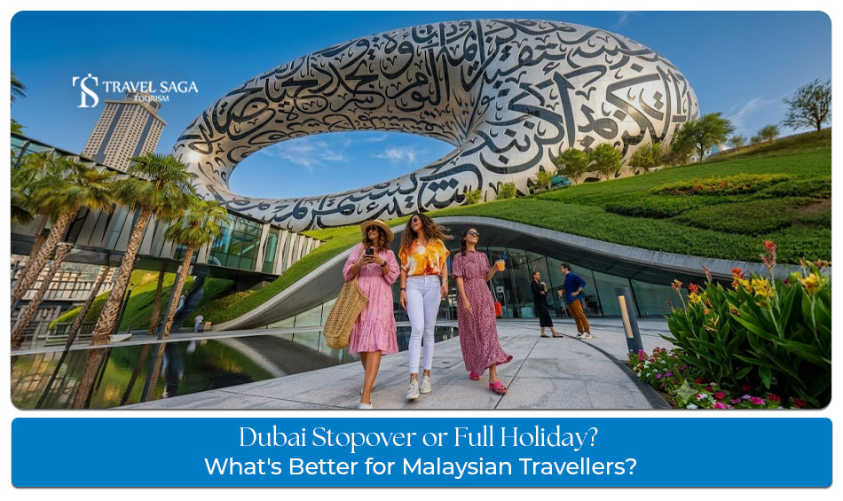 Malaysian travellers exploring Dubai during a short stopover and a longer holiday, visiting iconic landmarks and attractions