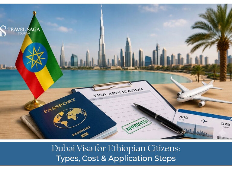 Dubai Visa for Ethiopian Citizens – Types, costs, and application steps explained.