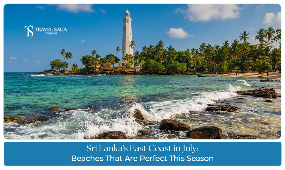 Travellers enjoying the sunny beaches and turquoise waters of Sri Lanka’s East Coast in July