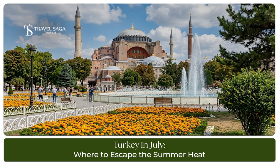 Travellers exploring Turkey’s beaches, historic sites, and scenic landscapes during July