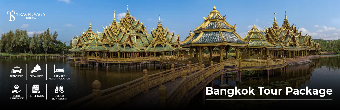 Bangkok Tour Package with sightseeing by Travel Saga Tourism
