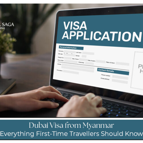 Dubai visa from Myanmar guide for first-time travellers with visa application and travel preparation