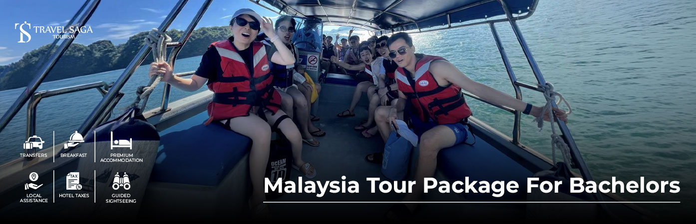 Malaysia Tour Package for Bachelors exploring Kuala Lumpur and Langkawi