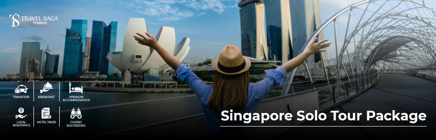 Singapore Solo Tour Package – Enjoy a safe and exciting solo vacation in Singapore.