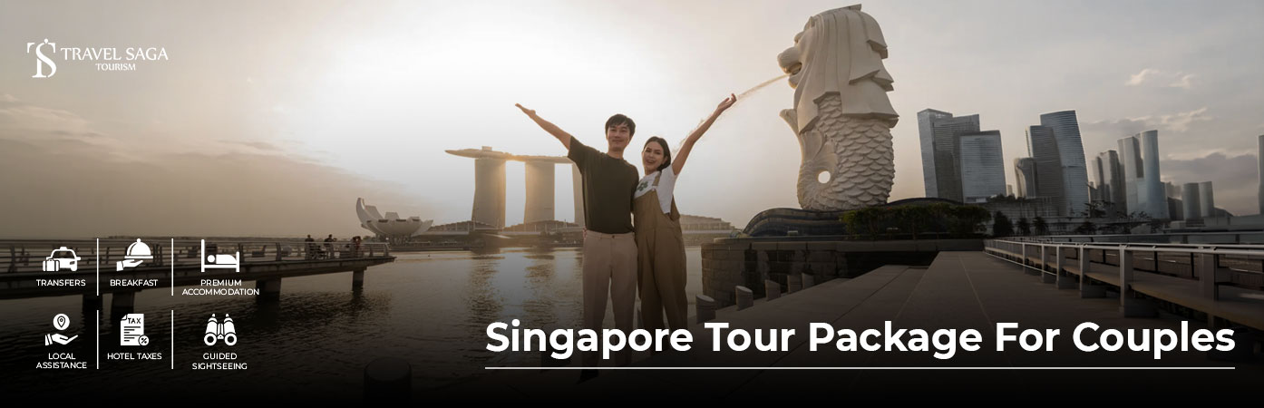 Singapore Tour Package for Couples – Explore Singapore's romantic attractions and luxury experiences.