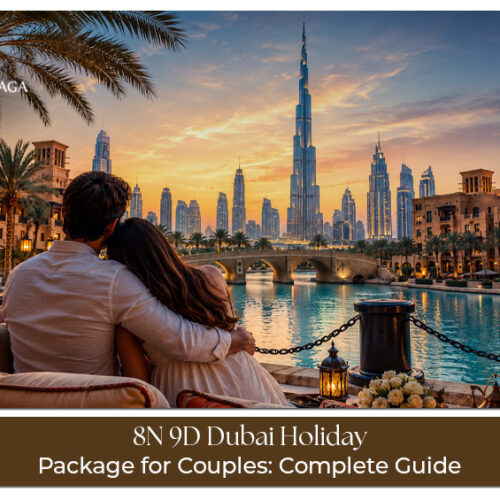 8 nights 9 days Dubai holiday package for couples complete guide"