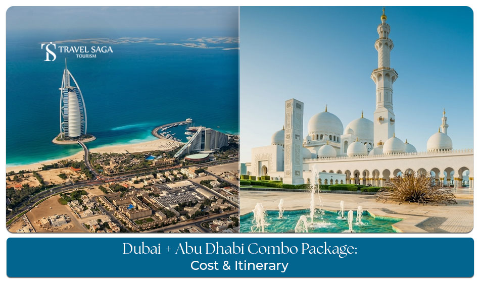 Dubai Abu Dhabi combo tour package.
