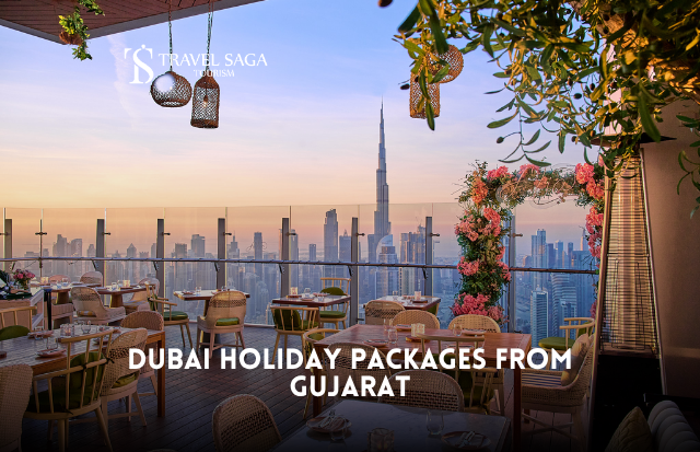 Dubai Holiday Packages from Gujarat