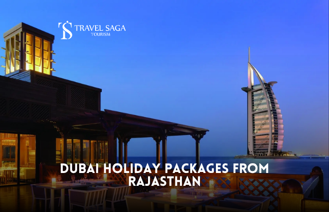 Dubai Holiday Packages from Rajasthan