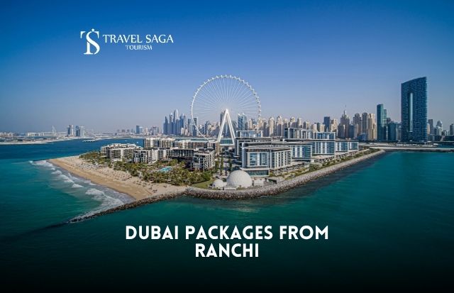 Dubai Packages from Ranchi