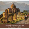 Armenia travel tips for travellers planning a 2026 holiday.