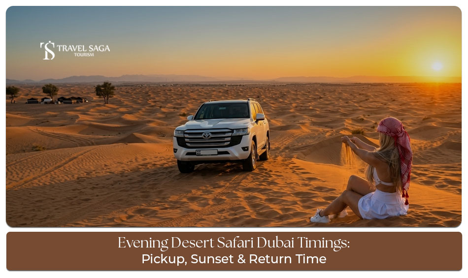 Evening desert safari Dubai timings and sunset experience.
