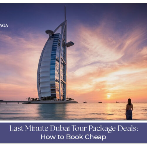 Last-minute Dubai tour package deals for affordable Dubai holidays