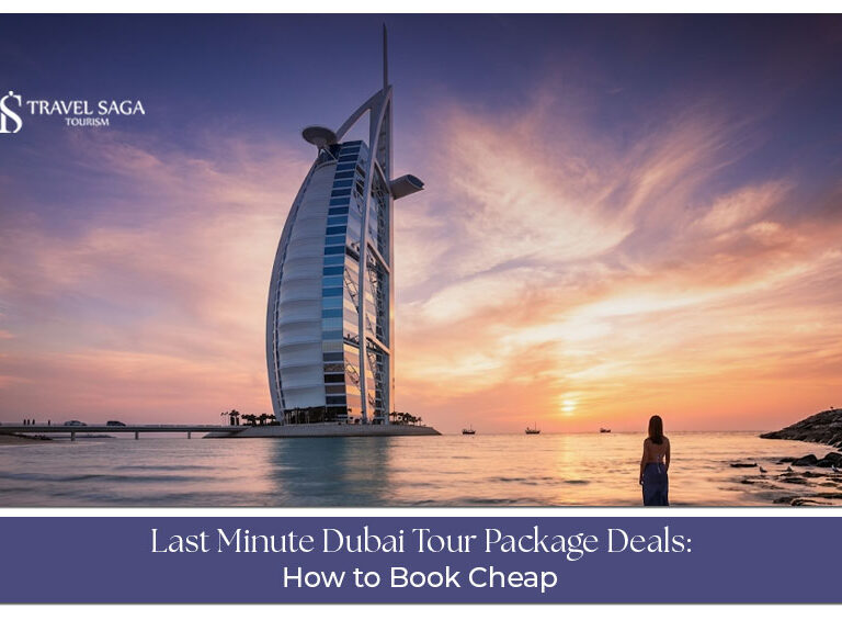Last-minute Dubai tour package deals for affordable Dubai holidays