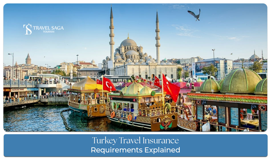 Turkey travel insurance documents and coverage requirements for tourists.