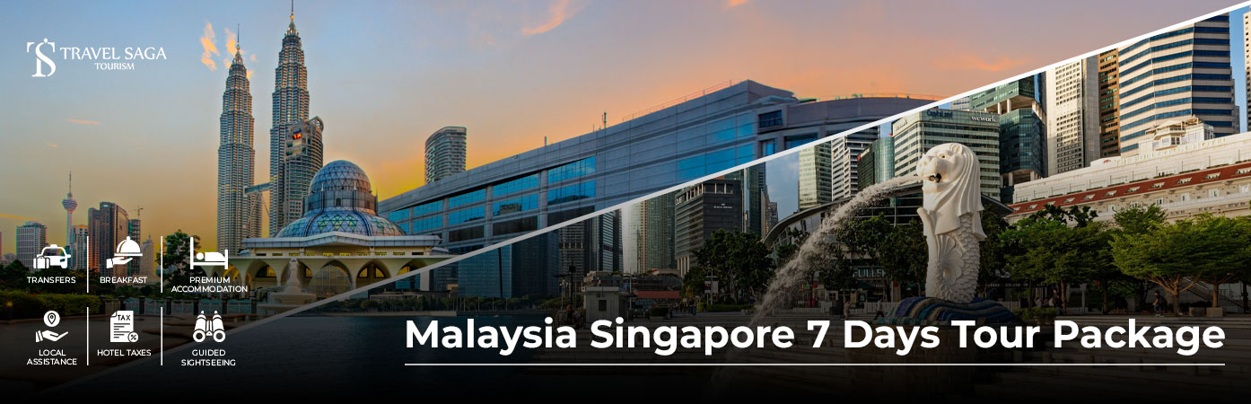 Malaysia Singapore 7 Days Tour Package for a Holiday