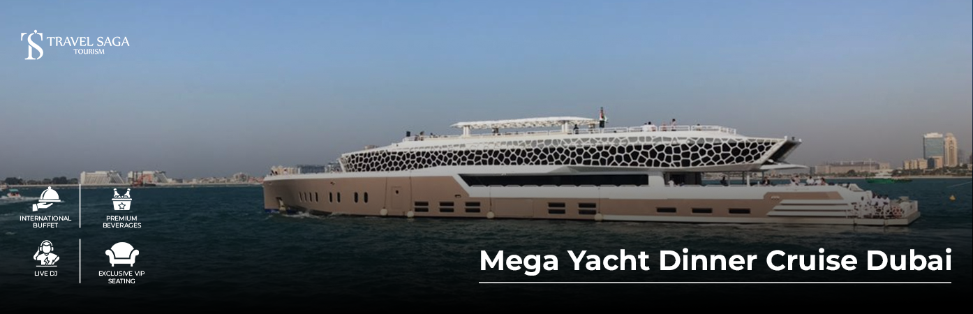 Mega Yacht Dinner Cruise Dubai with luxury dining and stunning skyline views