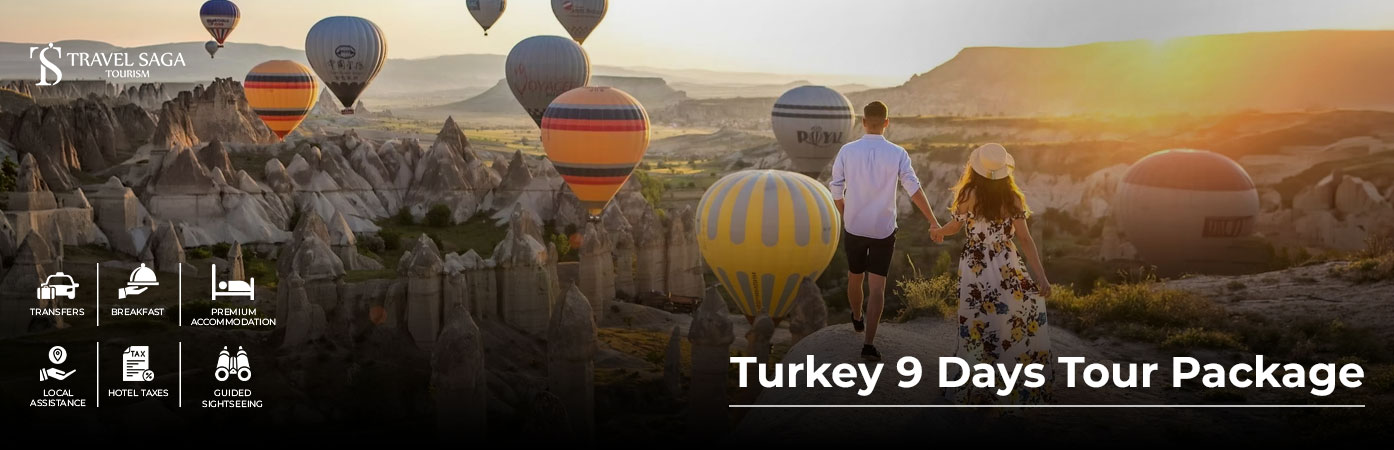 Turkey 9 Days Tour Package for Cultural Exploration