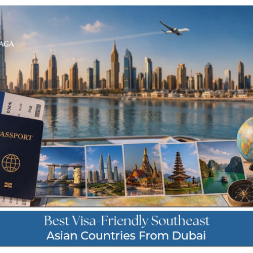 Visa-friendly Southeast Asian countries to visit from Dubai.