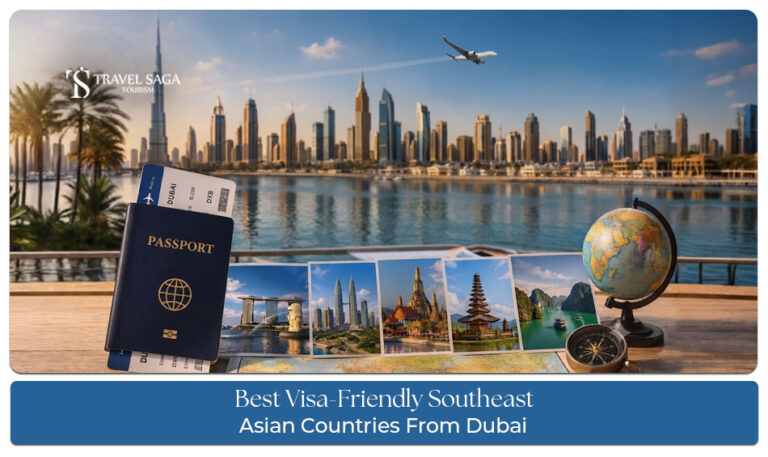 Visa-friendly Southeast Asian countries to visit from Dubai.