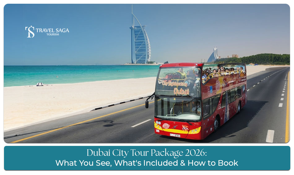 Dubai City Tour Package 2026 featuring iconic landmarks and popular sightseeing attractions.