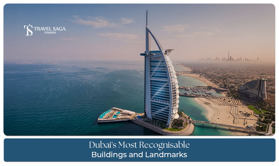 Dubai’s most recognisable buildings and landmarks