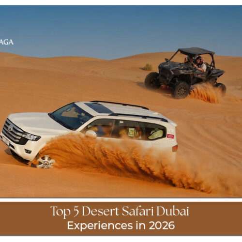 5 Desert Safari Dubai experiences to enjoy in 2026.