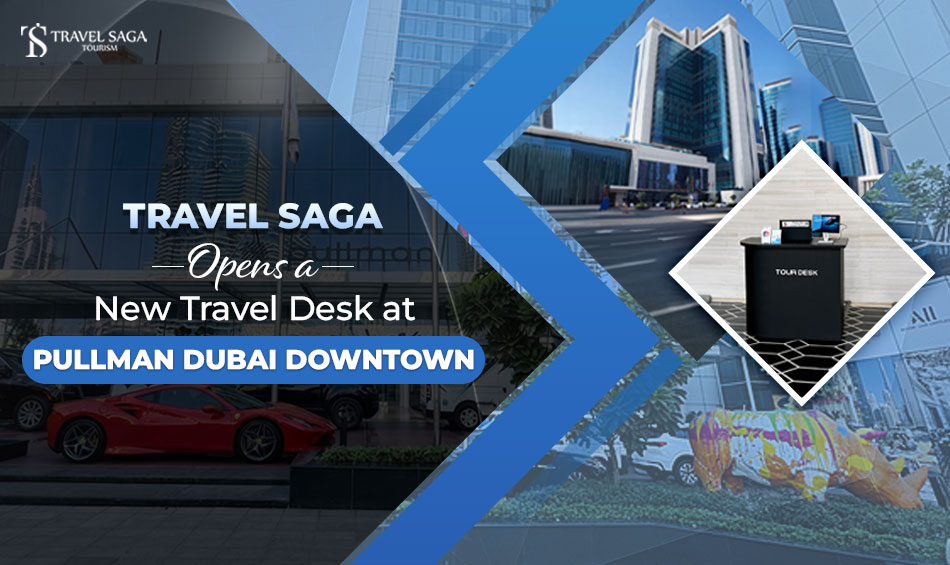 Travel desk at Pullman Dubai Downtown offering travel assistance to visitors.