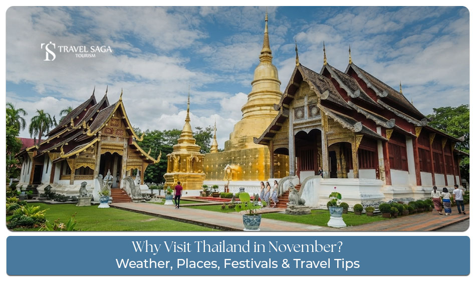 Visit Thailand in November for pleasant weather, beaches, and exciting travel experiences.