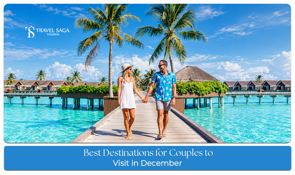 Best destinations for couples to visit in December, featuring romantic beach escapes, snowy mountain retreats and scenic city getaways