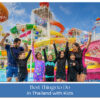 Children enjoying family-friendly attractions and outdoor adventures during a holiday in Thailand.