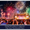 Dubai New Year's Eve 2026–27 concerts featuring live music, international DJs, gala performances and midnight fireworks