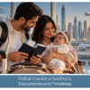 Parents preparing travel documents and visa requirements for their newborn's Dubai trip.