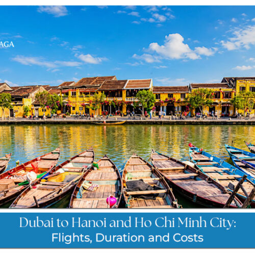Dubai to Hanoi and Ho Chi Minh City flight routes, travel duration and airfare comparison