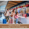 Dubai to Istanbul flight guide covering airport options, flight duration and baggage allowance tips