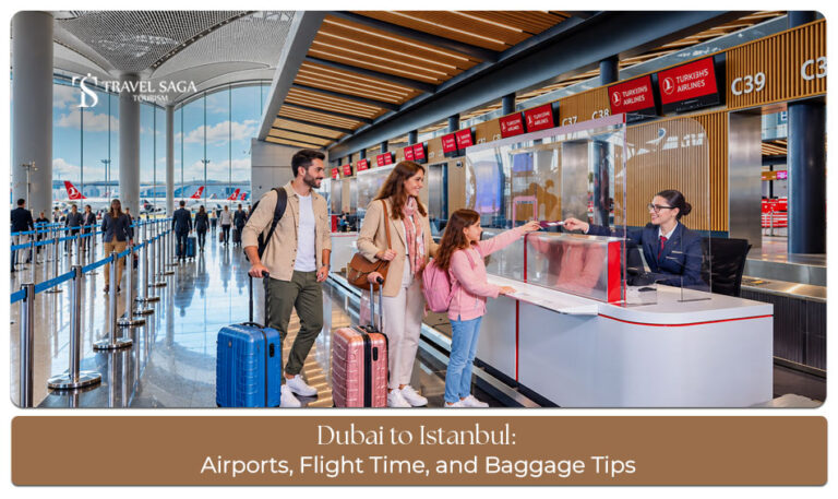 Dubai to Istanbul flight guide covering airport options, flight duration and baggage allowance tips