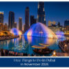 Free things to do in Dubai in November 2026, including Dubai Fountain views, Old Dubai sightseeing, public beaches and outdoor activities