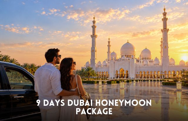 9 days Dubai honeymoon package featuring luxury resorts, romantic city tours, desert adventures and scenic waterfront experiences