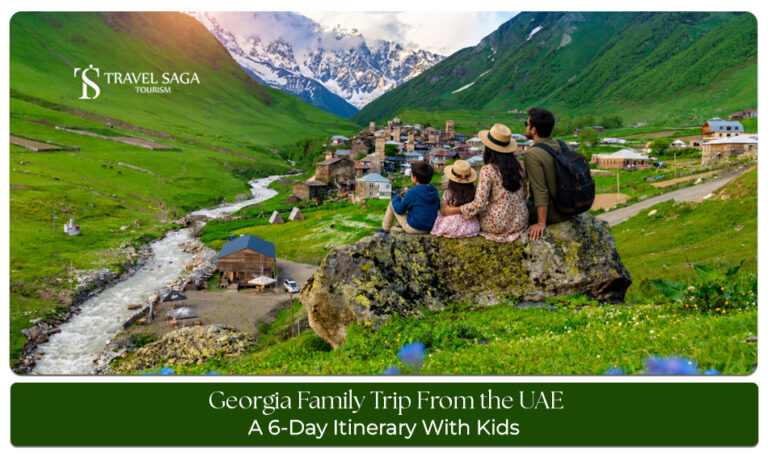 Georgia family trip from the UAE featuring kid-friendly attractions, mountain scenery and family sightseeing